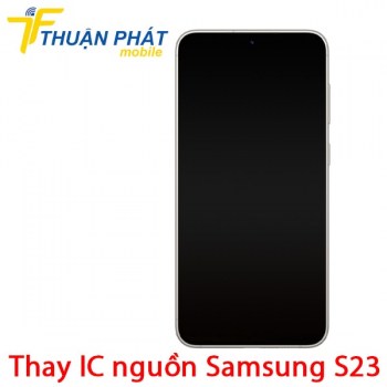 thay-ic-nguon-samsung-galaxy-s23