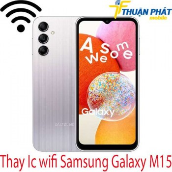 thay-ic-wifi-Samsung-Galaxy-M15