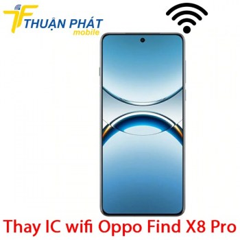 thay-ic-wifi-oppo-find-x8-pro