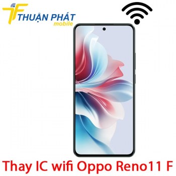 thay-ic-wifi-oppo-reno11-f