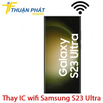 thay-ic-wifi-samsung-galaxy-s23-ultra