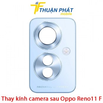 thay-kinh-camera-sau-oppo-reno11-f