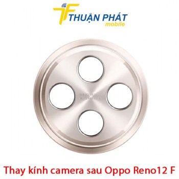 thay-kinh-camera-sau-oppo-reno12-f