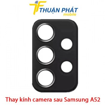 thay-kinh-camera-sau-samsung-a52