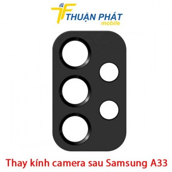 thay-kinh-camera-sau-samsung-galaxy-a33