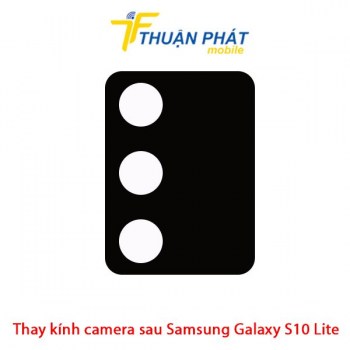 thay-kinh-camera-sau-samsung-galaxy-s10-lite