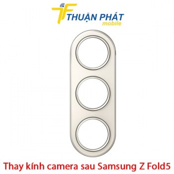 thay-kinh-camera-sau-samsung-galaxy-z-fold5