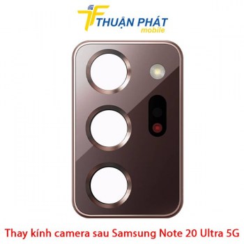 thay-kinh-camera-sau-samsung-note-20-ultra-5g