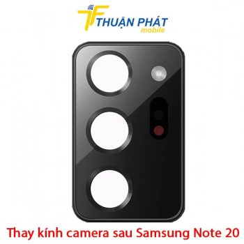 thay-kinh-camera-sau-samsung-note-20