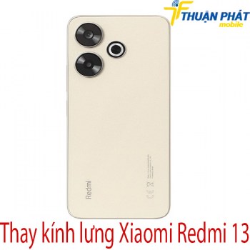 thay-kinh-lung-Xiaomi-Redmi-13