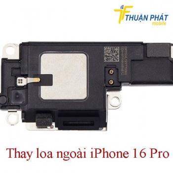 thay-loa-ngoai-iphone-16-pro