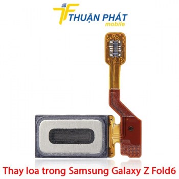 thay-loa-trong-samsung-galaxy-z-fold6