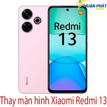 thay-man-hinh-Xiaomi-Redmi-13