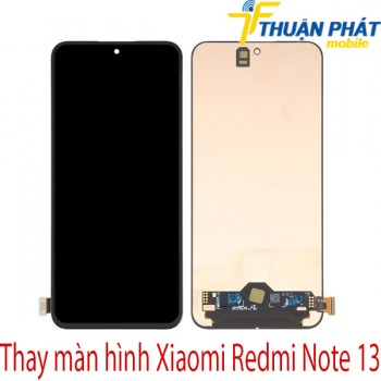 thay-man-hinh-Xiaomi-Redmi-note-13