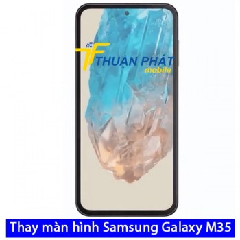 thay-man-hinh-samsung-galaxy-m35