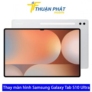 thay-man-hinh-samsung-galaxy-tab-s10-ultra