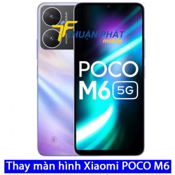 thay-man-hinh-xiaomi-poco-m6