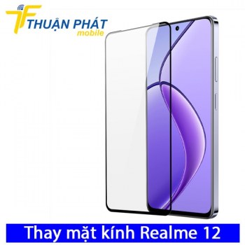 thay-mat-kinh-realme-12