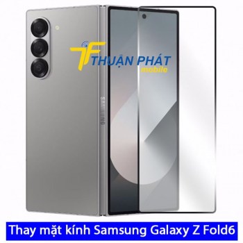 thay-mat-kinh-samsung-galaxy-z-fold6