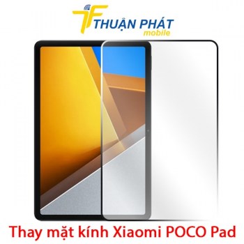 thay-mat-kinh-xiaomi-poco-pad