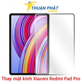 thay-mat-kinh-xiaomi-redmi-pad-pro