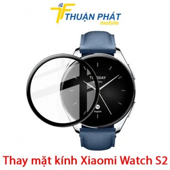 thay-mat-kinh-xiaomi-watch-s2