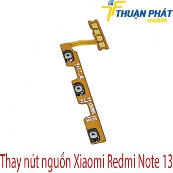 thay-nut-nguon-Xiaomi-Redmi-Note-13