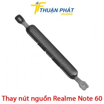 thay-nut-nguon-realme-note-60