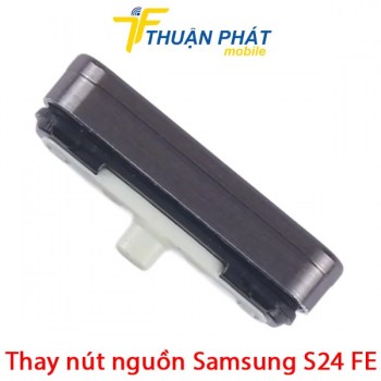 thay-nut-nguon-samsung-galaxy-s24-fe