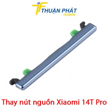 thay-nut-nguon-xiaomi-14t-pro