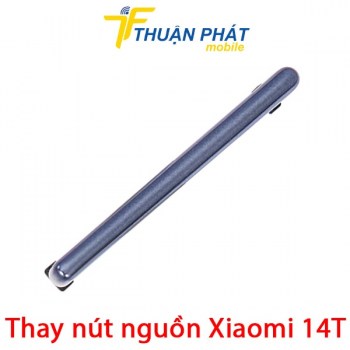 thay-nut-nguon-xiaomi-14t