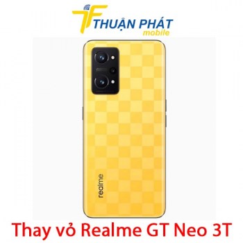 thay-vo-realme-gt-neo-3t