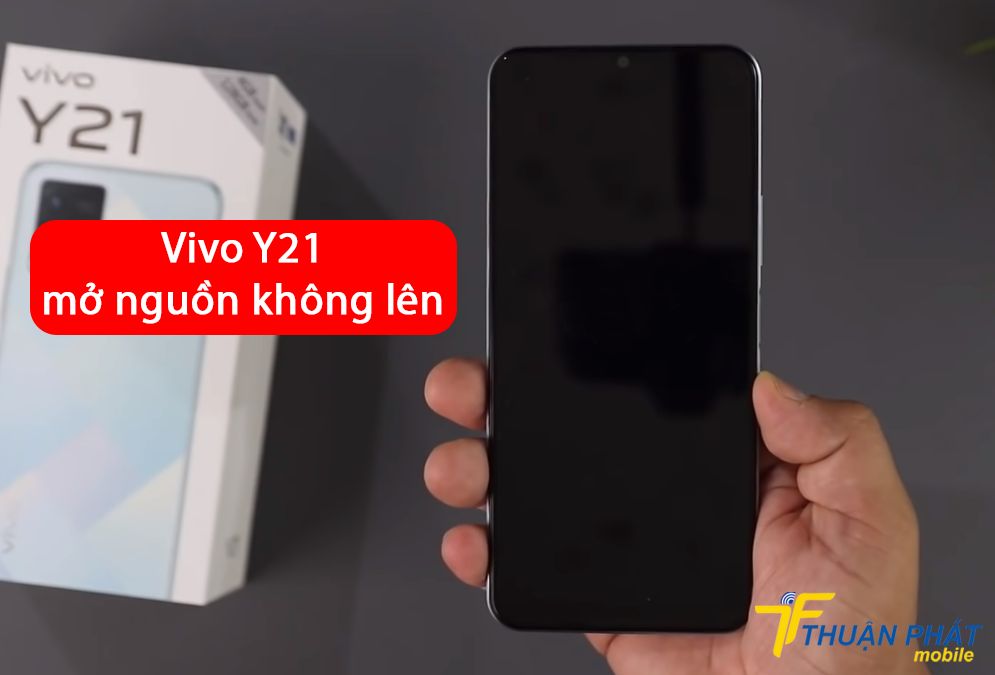 Vivo Y21 mở nguồn không lên