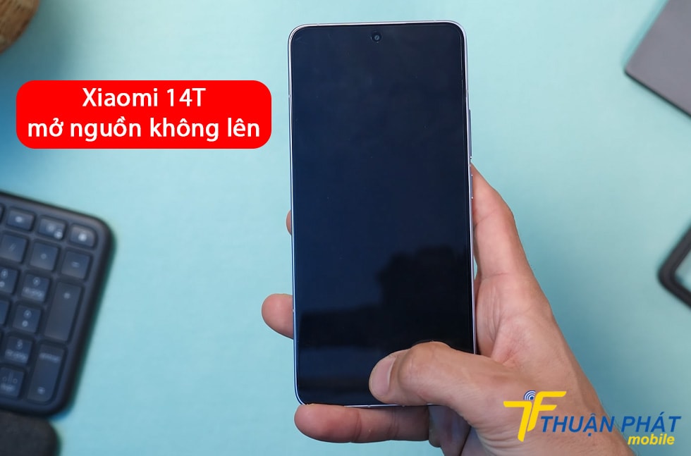 Xiaomi 14T mở nguồn không lên