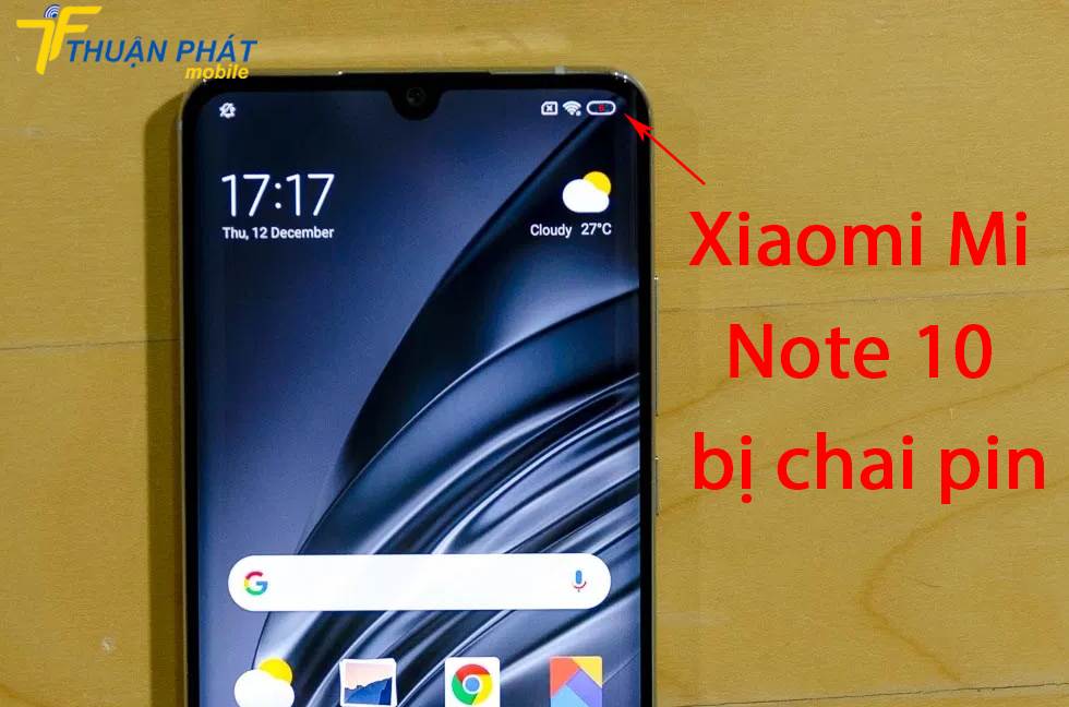 Xiaomi Mi Note 10 bị chai pin