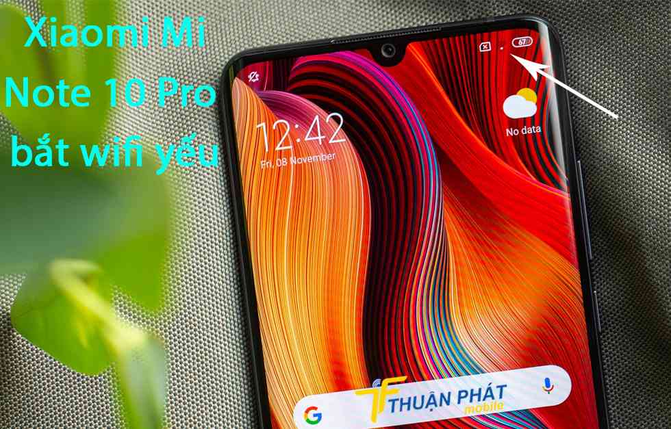 Xiaomi Mi Note 10 Pro bắt wifi yếu