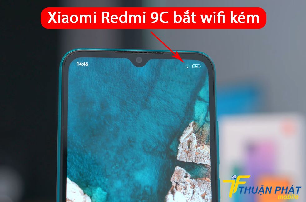 Xiaomi Redmi 9C bắt wifi kém